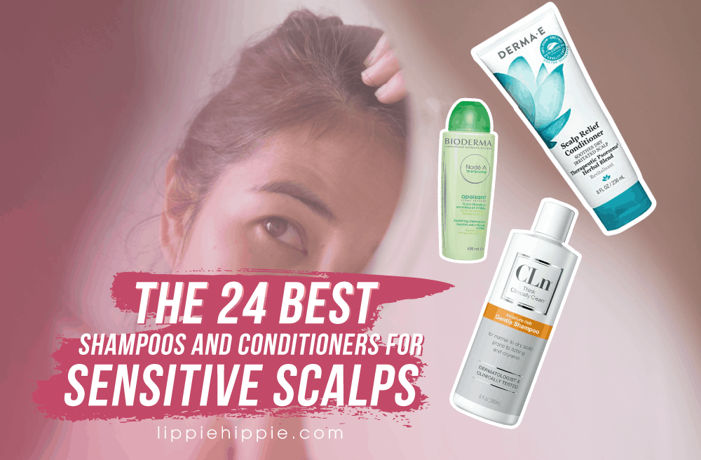 Best Shampoos and Conditioners for Sensitive Scalps