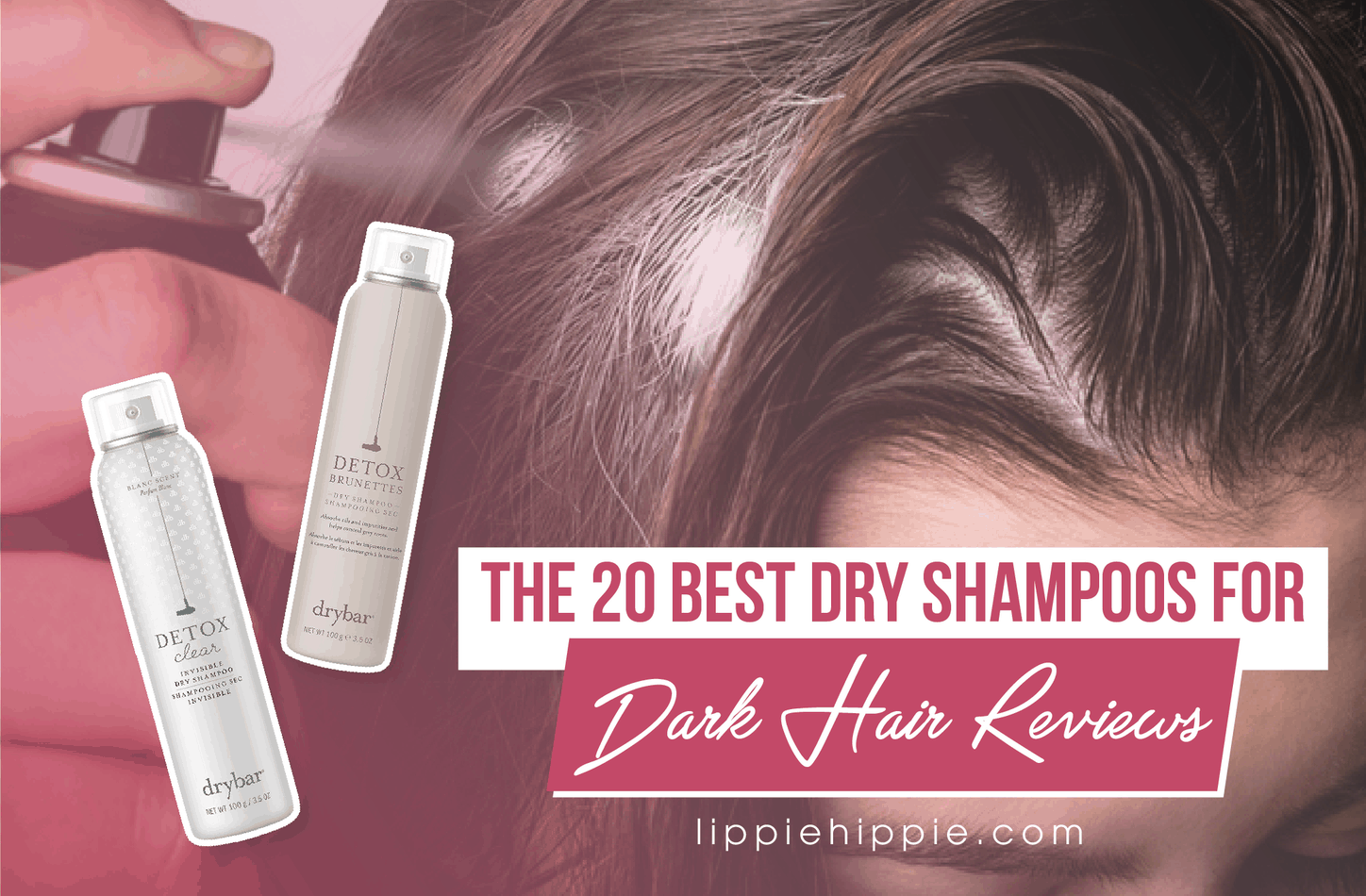 Best Dry Shampoos for Dark Hair