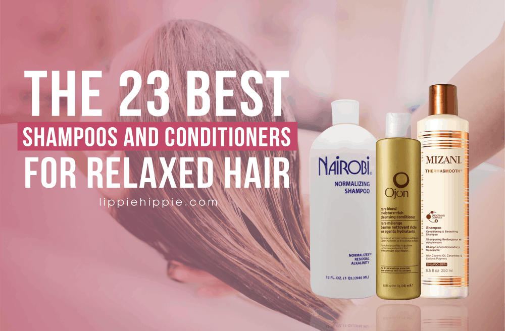 Best Shampoos and Conditioners for Relaxed Hair