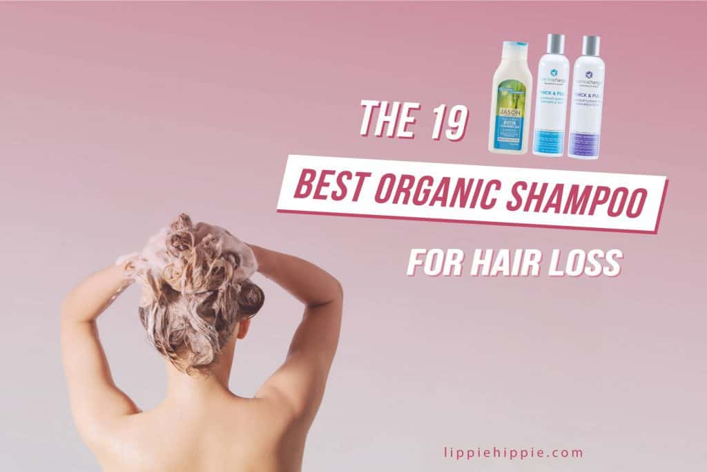 The Best Organic Shampoo for Hair Loss