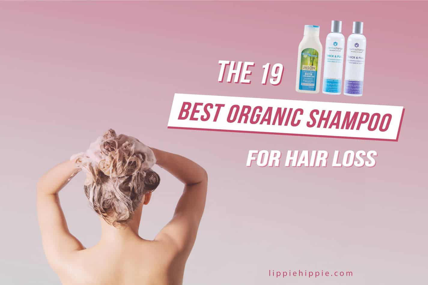 The Best Organic Shampoo for Hair Loss