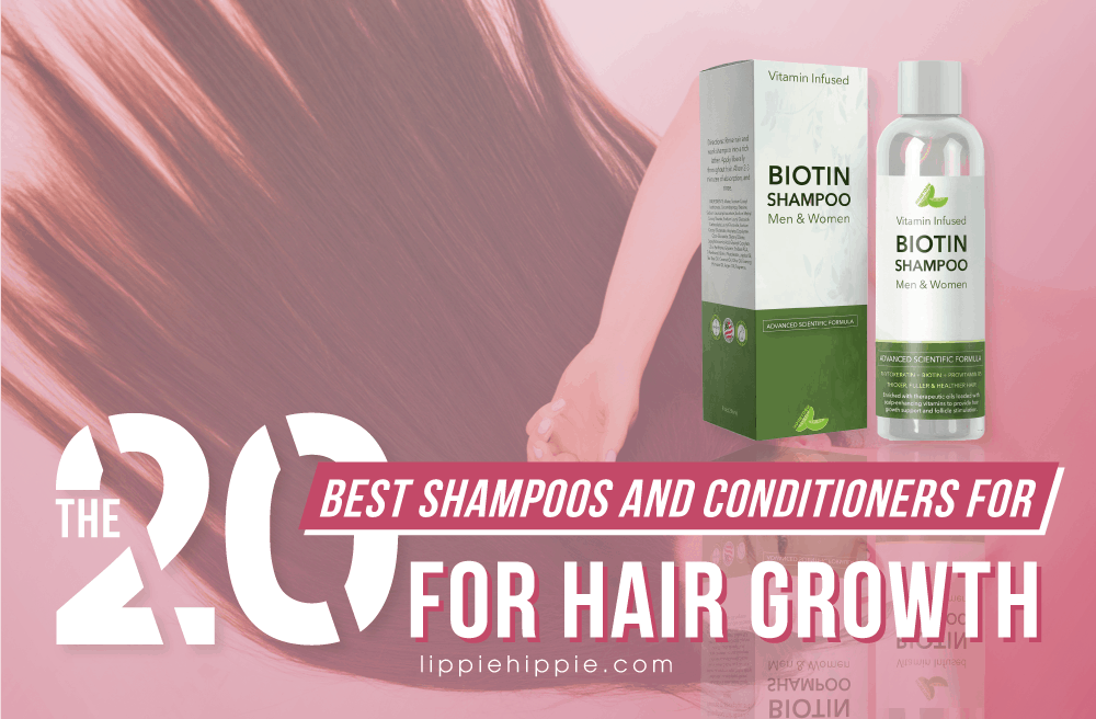 Best Shampoos and Conditioners for Hair Growth