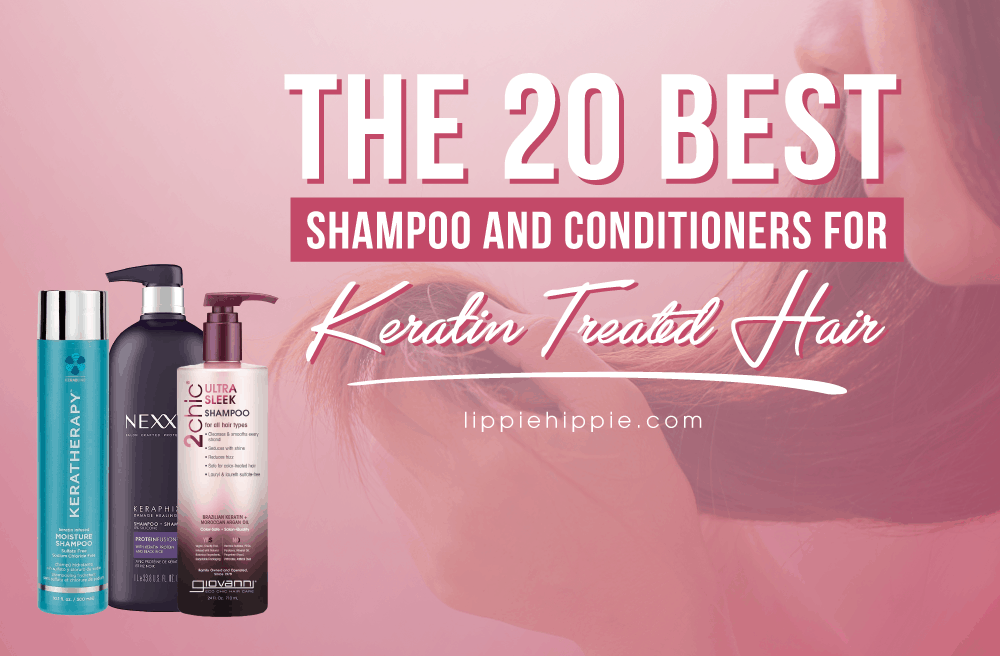 Best Shampoos and Conditioners for Keratin Treated Hair