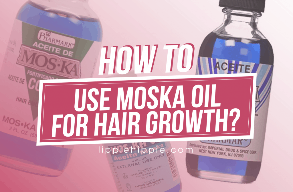 How To Use Moska Oil For Hair Growth?