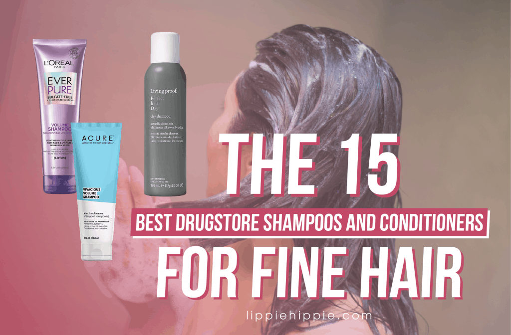 Drugstore Shampoos and Conditioners for Fine Hair