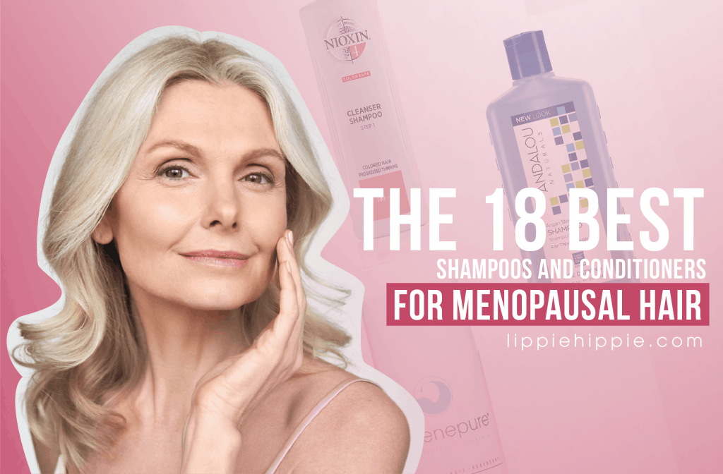 Best Shampoos and Conditioners for Menopausal Hair