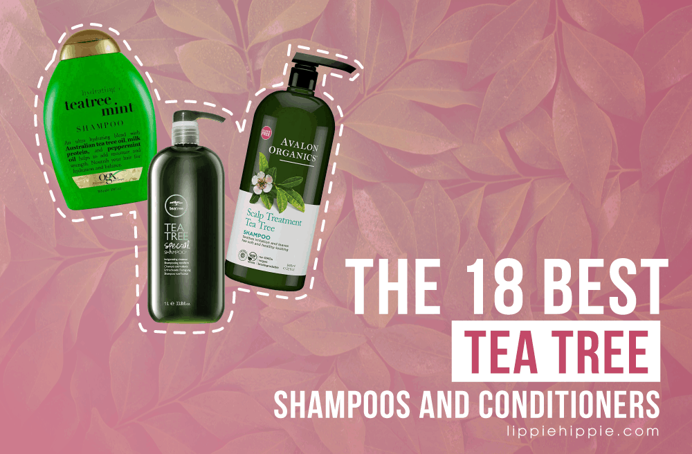 Best Tea Tree Shampoos and Conditioners