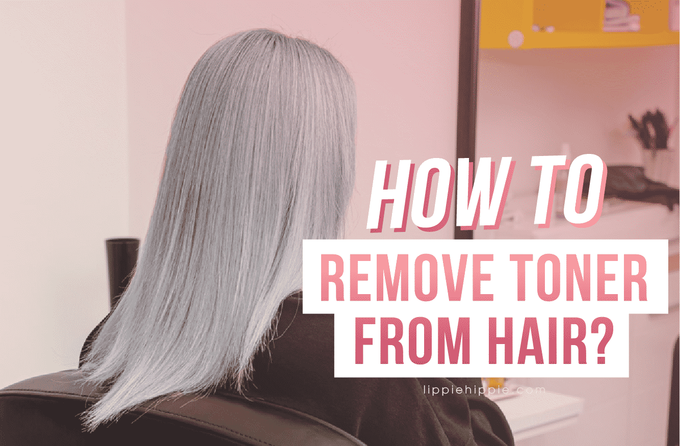 how to remove toner from hair