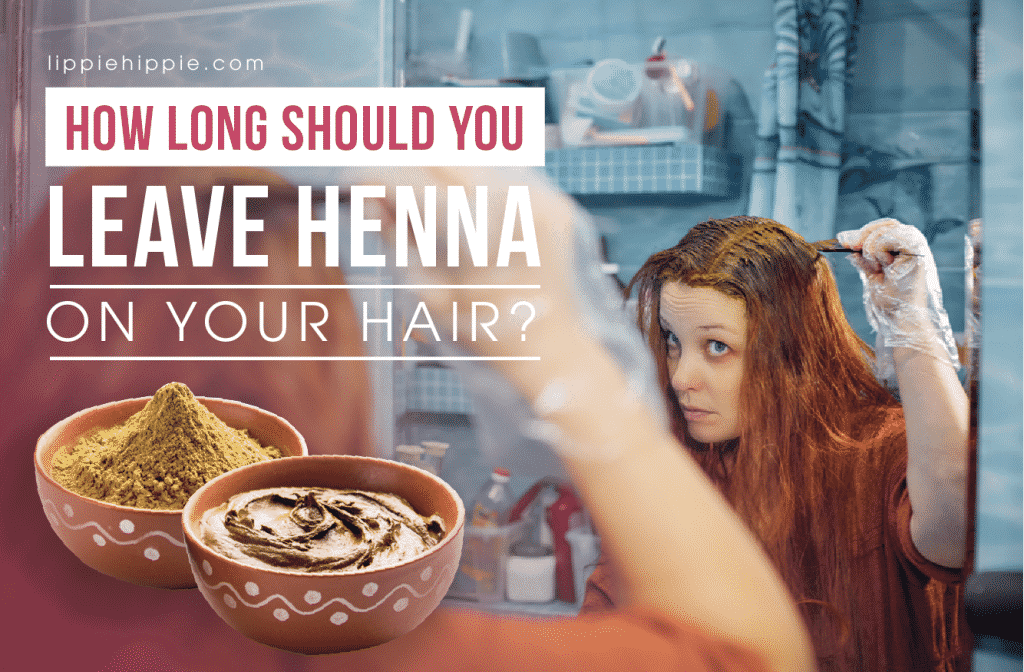 How long should you leave Henna on your Hair?