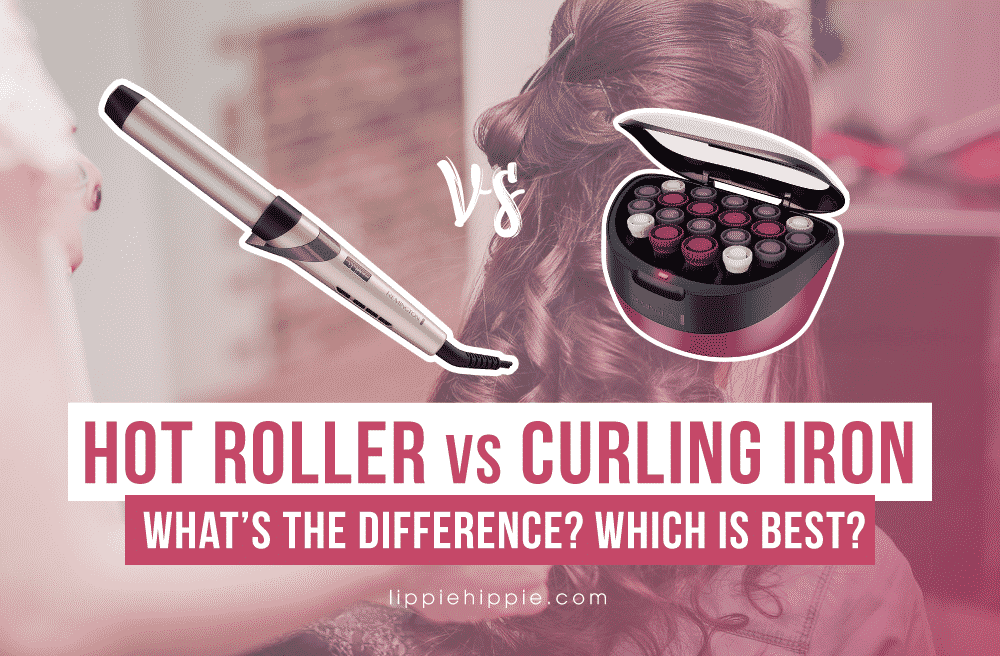 Hot Roller vs Curling Iron
