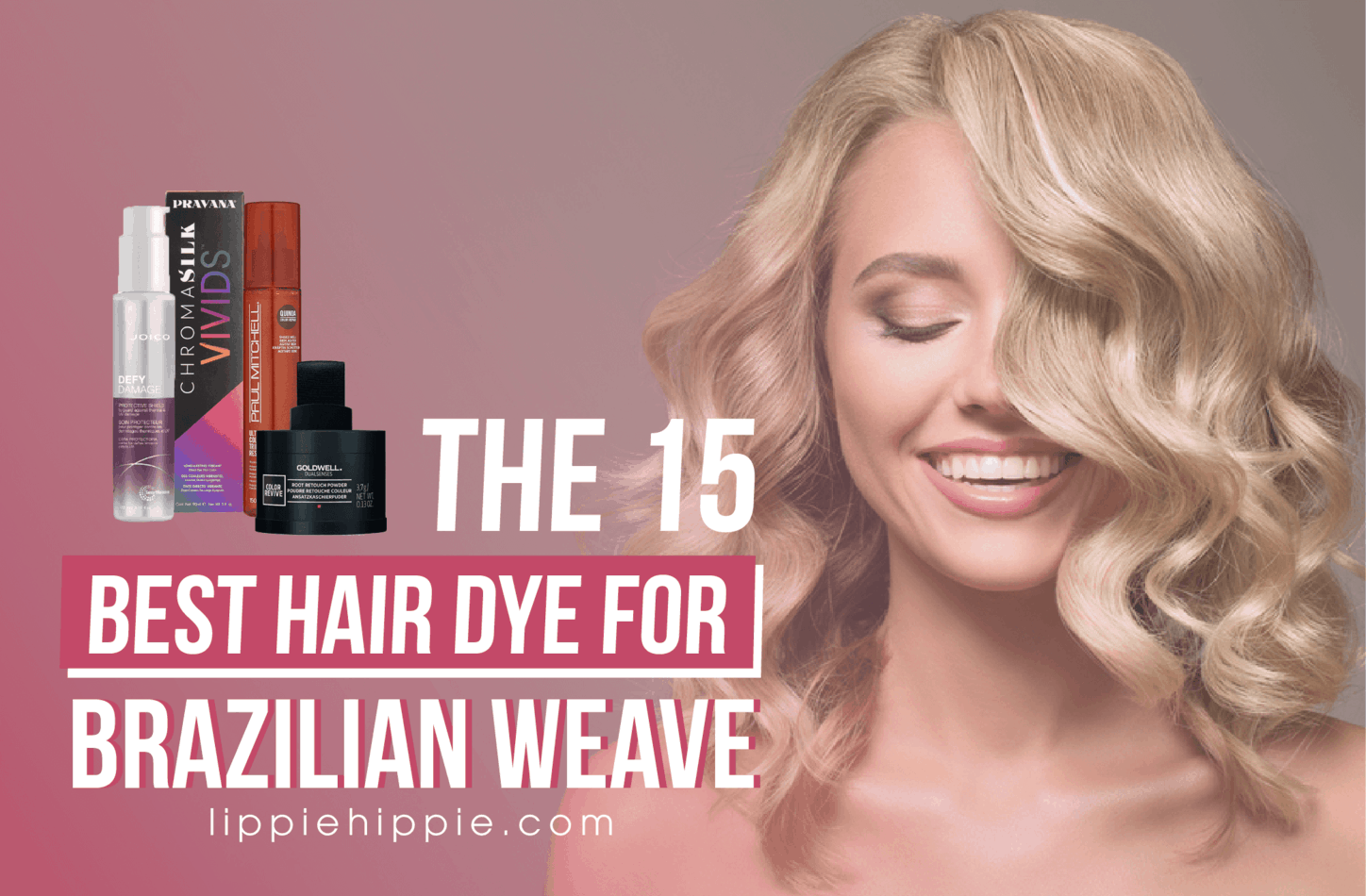 Best Hair Dye for Brazilian Weave